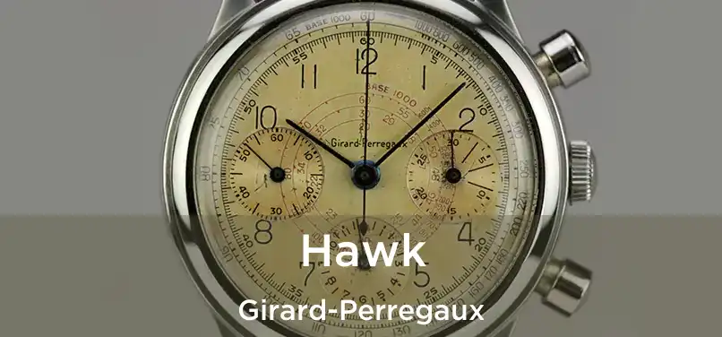 Hawk Girard-Perregaux