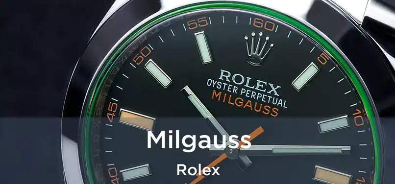  Milgauss Rolex
