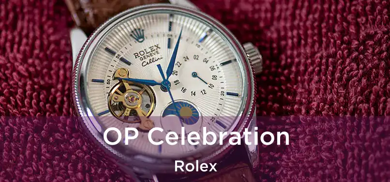  OP Celebration Rolex