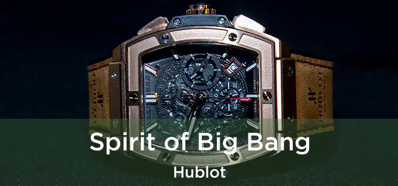  Spirit of Big Bang Hublot