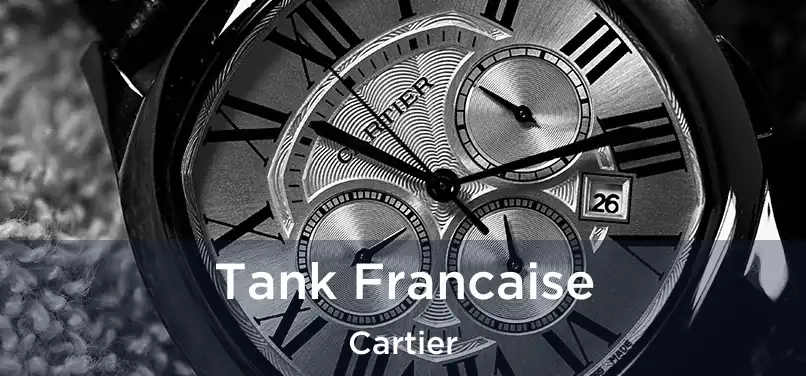  Tank Francaise Cartier