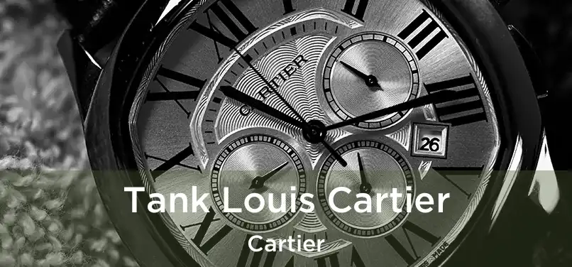  Tank Louis Cartier Cartier